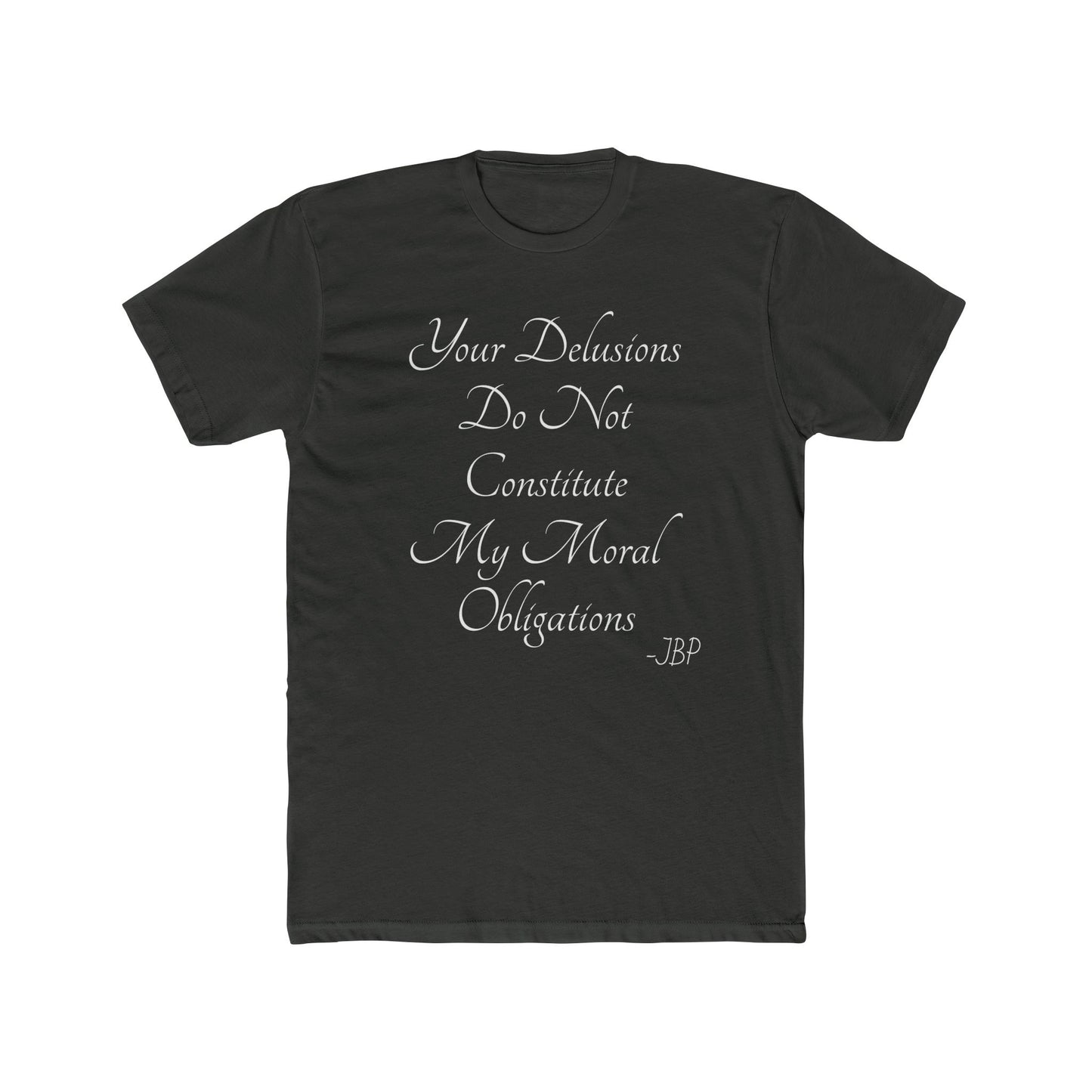 JBP Delusions Quote Tee