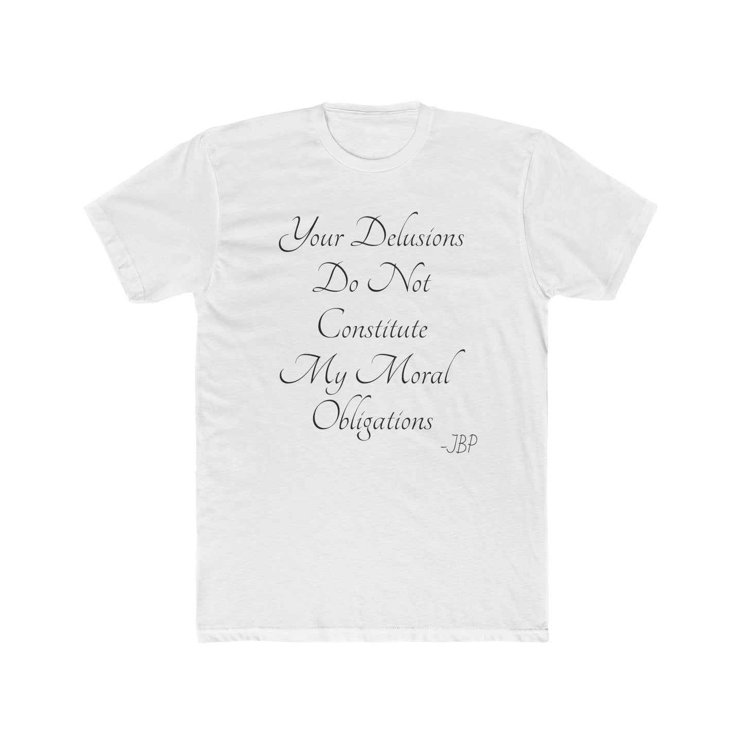 JBP Delusions Quote Tee