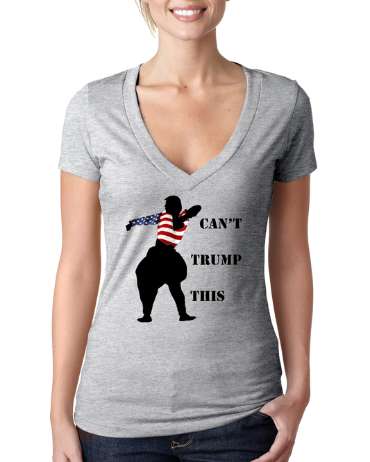Can't Trump This - Women's   - SOLD OUT-